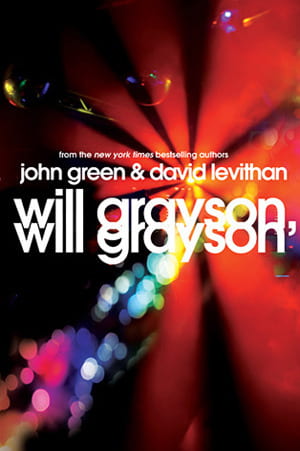 Will Grayson, Will Grayson by John Green and David Levithan –Review